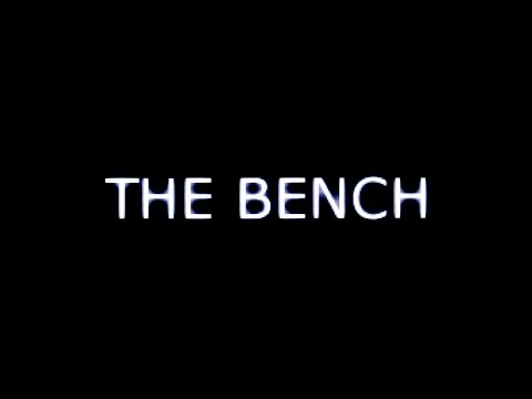 The Bench - short film