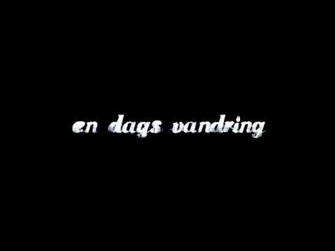 One Day&#039;s Walk (En Dags Vandring) - short film