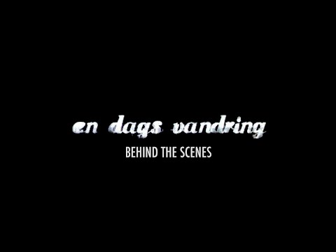 One Day&#039;s Walk (En Dags Vandring) - behind the scenes clip of short film production
